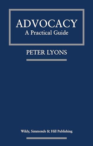 Advocacy: A Practical Guide