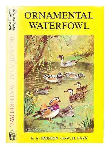Ornamental Waterfowl: A Guide to Their Care and Breeding