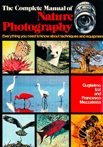 The Complete Manual of Nature Photography