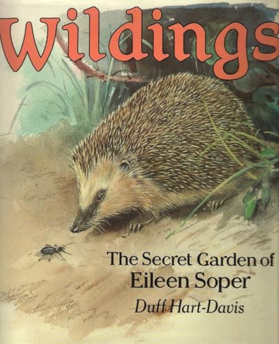 WILDINGS: THE SECRET GARDEN OF EILEEN SOPER