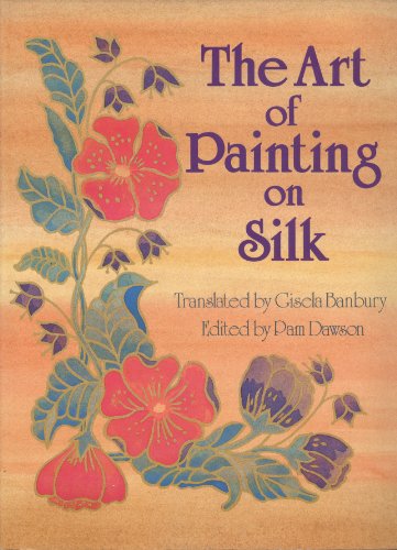 Art of Painting on Silk
