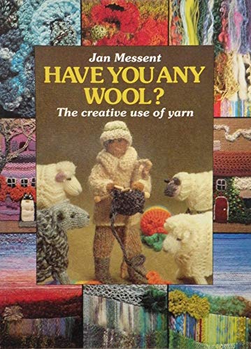 Have you any Wool?