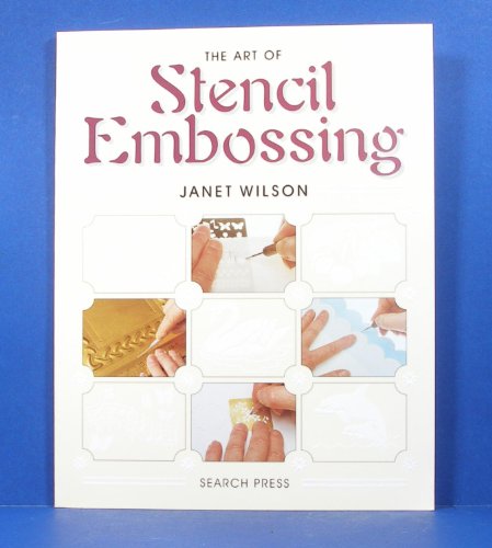 Art of Stencil Embossing