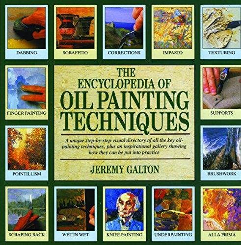 The Encyclopedia of Oil Painting Techniques
