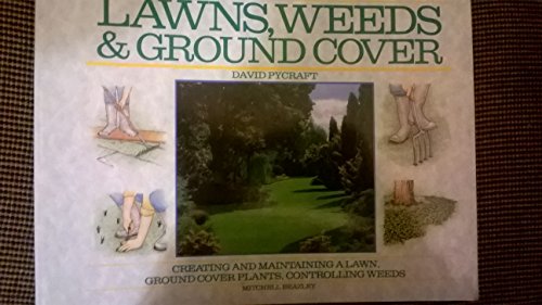 Lawns, Weeds and Ground Cover