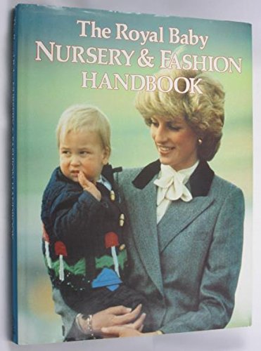 Royal Baby Nursery and Fashion Handbook