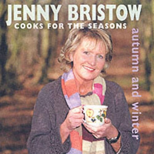 Jenny Bristow Cooks for the Seasons