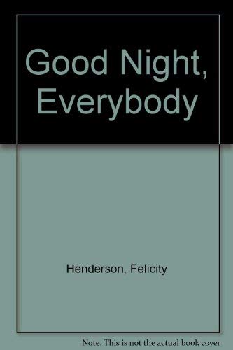 Good Night, Everybody
