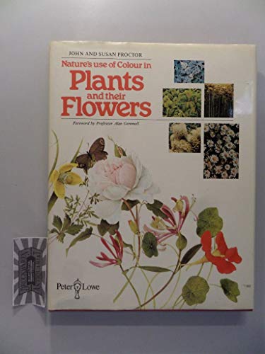 Nature's Use of Colour in Plants and Their Flowers