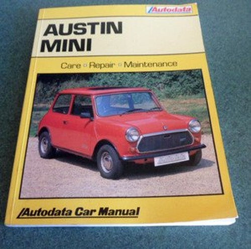 Austin Mini (CARE REPAIR MAINTENANCE 1962 - 90)