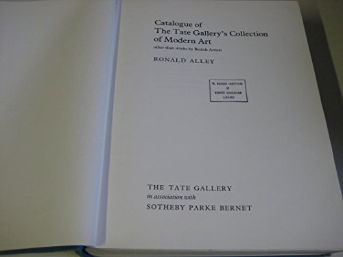 Catalogue of the Tate Gallery Collection of Modern Art Other Than Works by British Artists