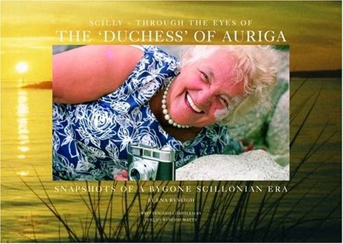 Scilly - Through the Eyes of the 'Duchess' of Auriga