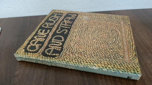 Cane, Rush and Straw