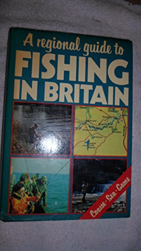 Regional Guide to Fishing in Britain
