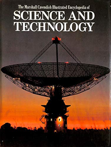 The Marshall Cavendish Illustrated Encyclopedia of Science and Technology