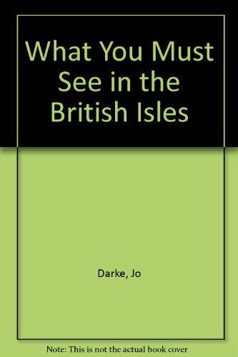 What You Must See in the British Isles