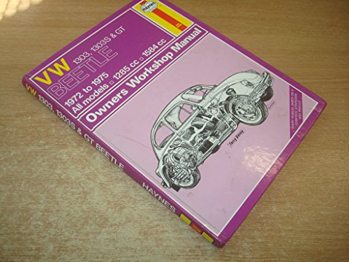 Volkswagen Beetle 1303, 1303S and G.T. 1972-75 Owner's Workshop Manual