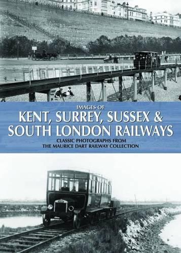 Images of Kent, Surrey, Sussex & South London Railways