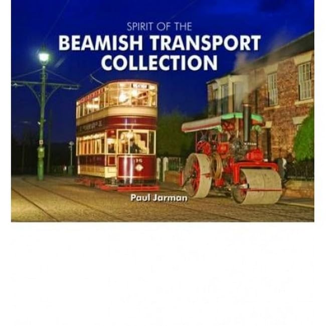 Spirit of the Beamish Transport Collection