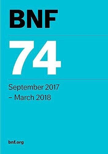 BNF 74 (British National Formulary) September 2017