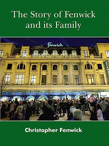 The Story of Fenwick and its Family