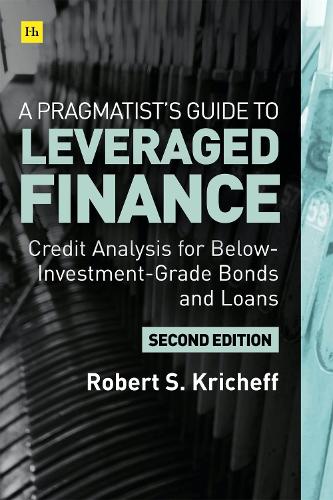 A Pragmatist’s Guide to Leveraged Finance