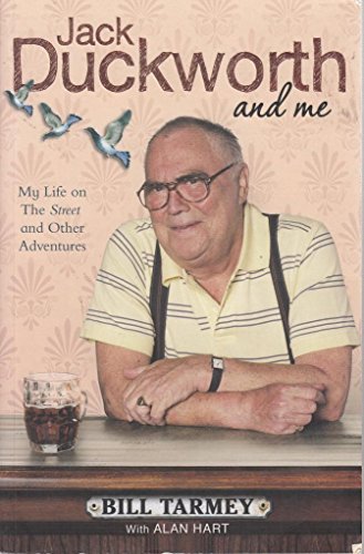 Jack Duckworth and Me: My Life on the Street and Other Adventures