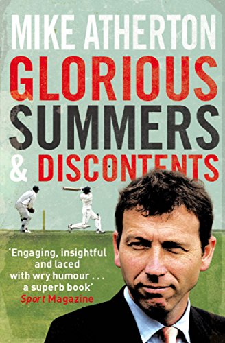 Glorious Summers and Discontents