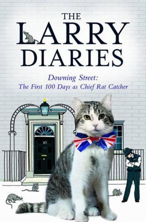 The Larry Diaries: Downing Street - The First 100 Days