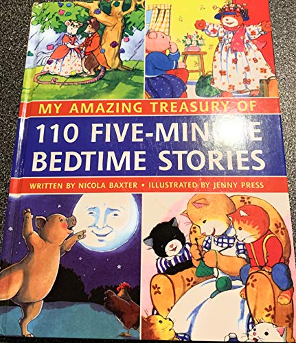 My Amazing Treasury of 110 Five Minute Bedtime Stories
