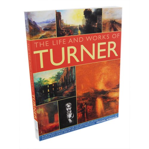 The Life and Works of Turner
