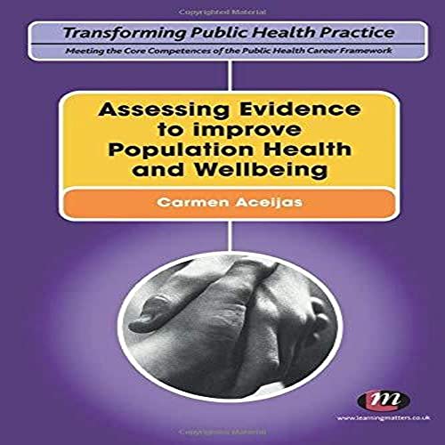 Assessing Evidence to improve Population Health and Wellbeing