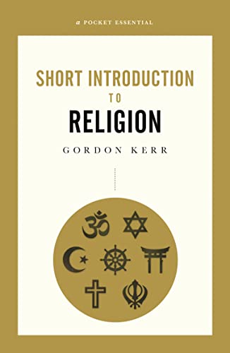 A Pocket Essential Short Introduction to Religion