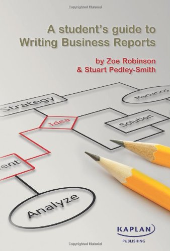 A Student's Guide to Writing Business Reports