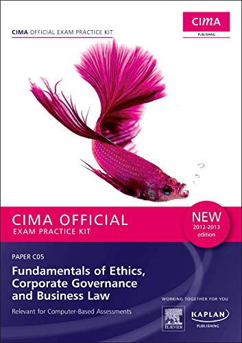 C05 Fundamentals of Ethics, Corporate Governance and Business Law - CIMA Exam Practice Kit