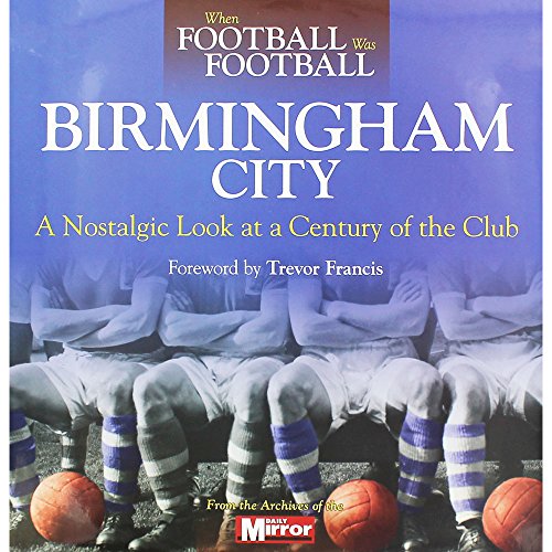 When Football Was Football: Birmingham City