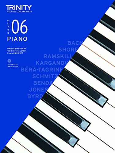 Trinity College London Piano Exam Pieces & Exercises 2018-2020. Grade 6 (with CD)