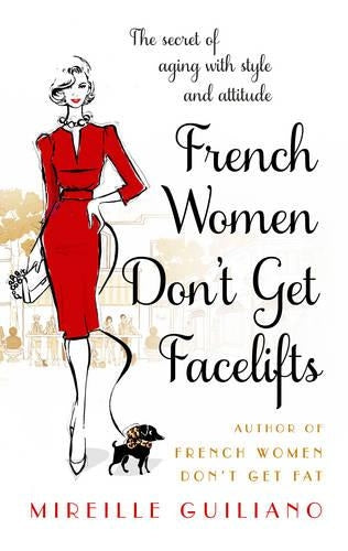 French Women Don't Get Facelifts