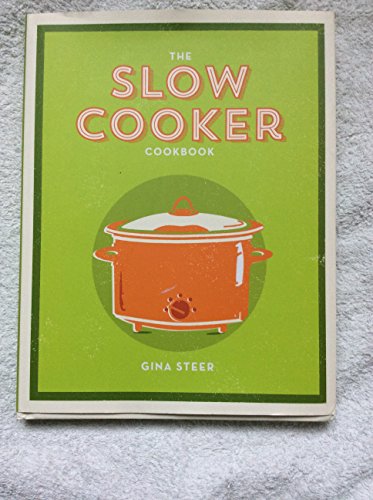 The Slow Cooker Cookbook