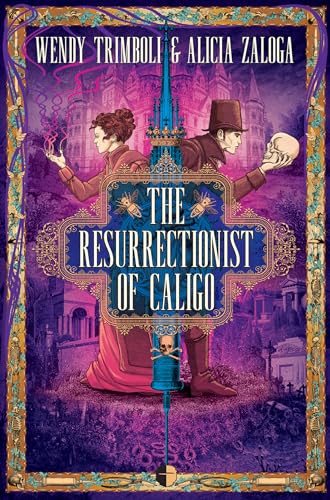 The Resurrectionist of Caligo