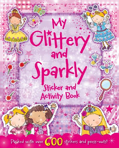My Glittery & Sparkly Sticker & Activity Book