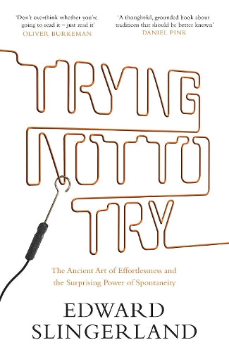 Trying Not to Try