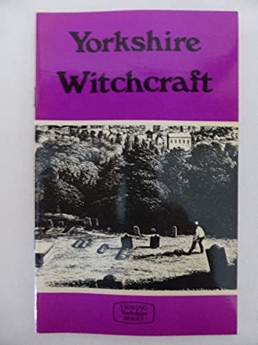yorkshire witchcraft (viewing yorkshire series)