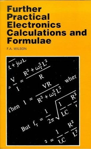 Further Practical Electronic Calculations and Formulae
