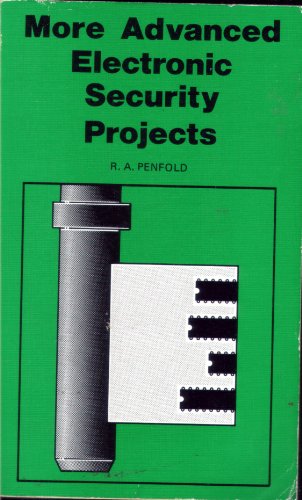 More Advanced Electronic Security Projects