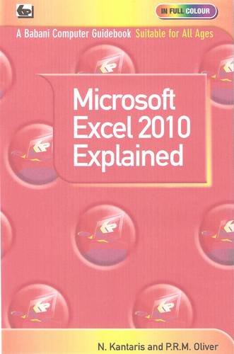 Microsoft Excel 2010 Explained