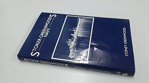 Stoker Greenwood's Navy