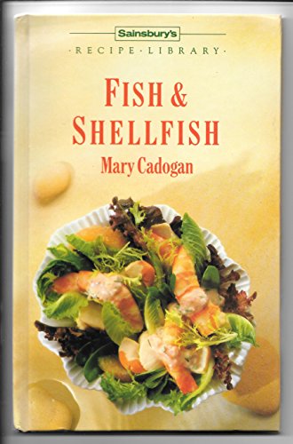 Fish and Shellfish (Sainsbury Recipe Library Series)
