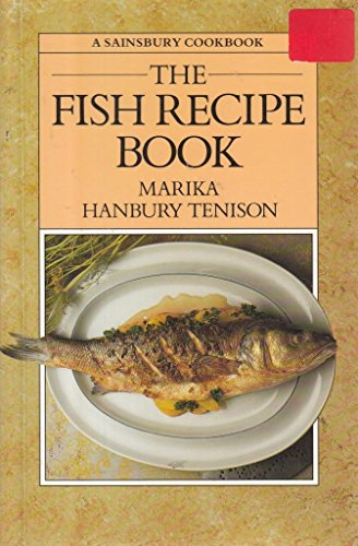 The Fish Recipe Book - A Sainsbury Cookbook
