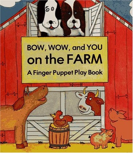 Bow Wow and You on the Farm